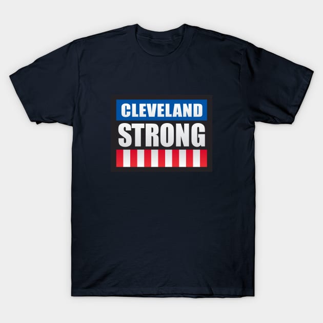 Cleveland Strong T-Shirt by Dale Preston Design